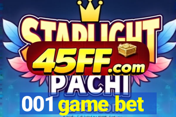 001 game bet